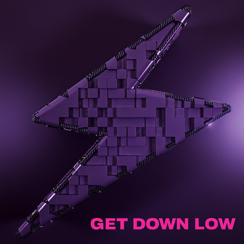 GET DOWN LOW