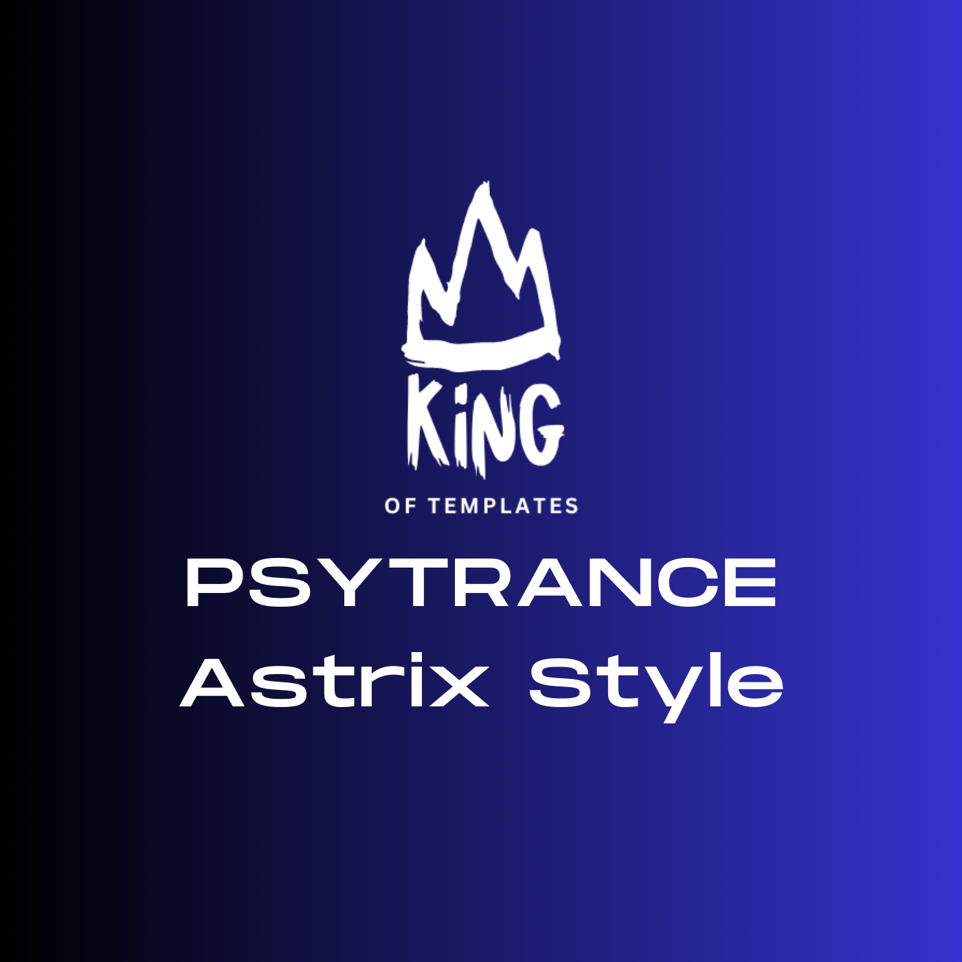 Psytrance Template - Astrix Style - King of Templates - Scraps Audio
