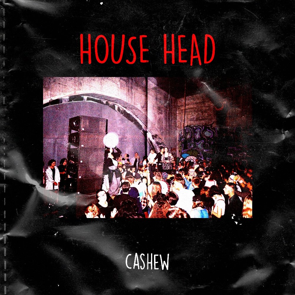 House Head - CASHEW - Scraps Audio