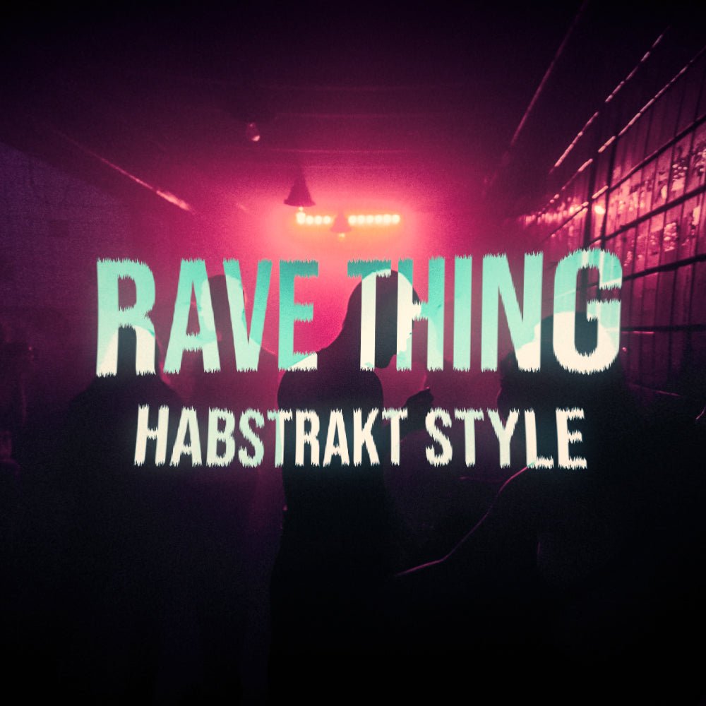 Rave Thing Habstrakt Style - FLP Haus - Scraps Audio